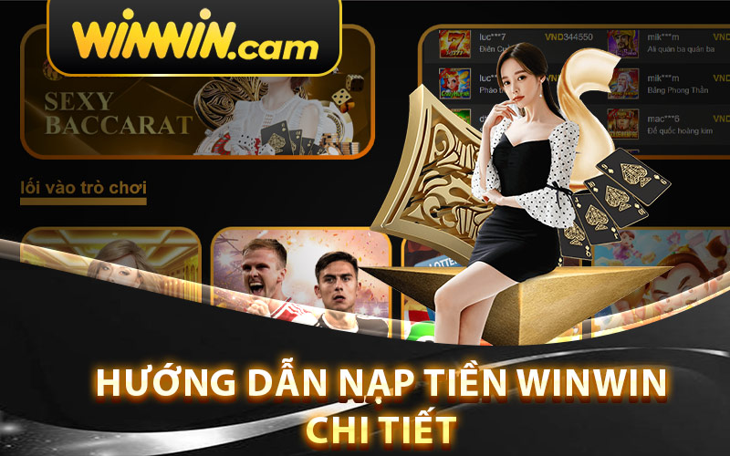 Hướng Dẫn Nạp Tiền winwin Chi Tiết