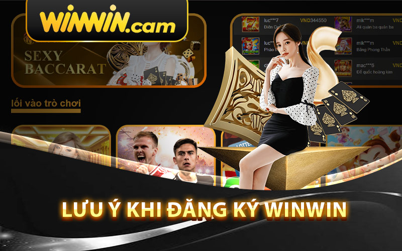 Lưu Ý Khi Đăng Ký winwin