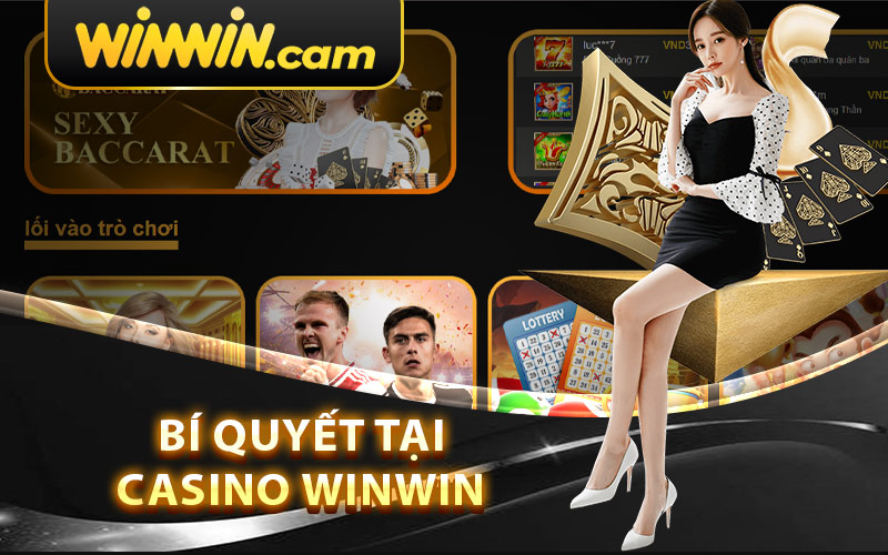 Bí quyết tại Casino Winwin