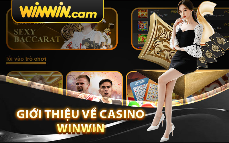 Giới thiệu về Casino Winwin